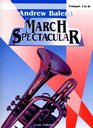 Andrew Balent March Spectacular  Trumpet 2 in Bb