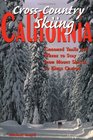 CrossCountry Skiing California Groomed Trails and Where to Stay from Mount Shasta to Kings Canyon