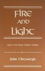 Fire and Light Aspects of the Eastern Orthodox Tradition