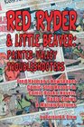 Red Ryder  Little Beaver Painted Valley Troubleshooters Fred Harman's Newspaper Comic Strip Heroes in Comic Books Novels Radio Shows  Motion Pictures