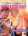 The Family Guide to Reflexology