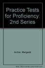 Practice Tests for Proficiency 2nd Series