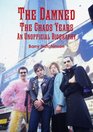 The Damned  The Chaos Years An Unofficial Biography