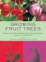 Growing Fruit Trees: Novel Concepts and Practices for Successful Care and Management