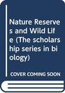 Nature Reserves and Wild Life