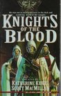 Knights of the Blood (Knights of the Blood, Bk 1)