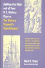 Getting the Most Out of Your US History Course The History Student's Vade Mecum