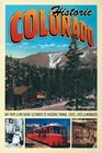 Historic Colorado Day Trips  Weekend Getaways to Historic Towns Cities Sites  Wonders
