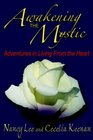 Awakening the Mystic Adventures in Living from the Heart