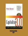 Capitalism 30 A Guide to Reclaiming the Commons