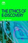 The Ethics of EDiscovery
