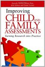 Improving Child and Family Assessments Turning Research into Practice