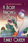 A Body Among the Roses: A 1920s Mystery (Mrs. Lillywhite Investigates)