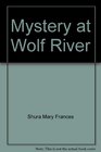 Mystery at Wolf River