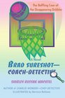 Brad SureshotCoachDetective The Baffling Case of the Disappearing Dribbler