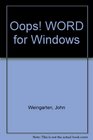 Oops Word for Windows What to Do When Things Go Wrong
