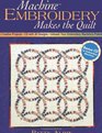 Machine Embroidery Makes The Quilt 6 Creative Projects  CD With 26 Designs  Unleash Your Embroidery Machine's Potential