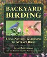 Backyard Birding Using Natural Gardening to Attract Birds