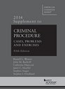 Weaver Burkoff Hancock Hoeffel Singer and Friedland's Criminal Procedure 5th Edition  2014 Supplement