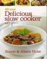 All New Delicious Slow Cooker Recipes