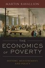 The Economics of Poverty History Measurement and Policy