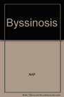 Byssinosis Clinical and Research Issues