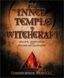 The Inner Temple of Witchcraft Magick Meditation and Psychic Development