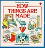 How Things Are Made (Finding Out About Things)