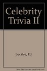 Celebrity Trivia II