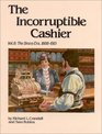 The Incorruptible Cashier Volume 2 Volume 2