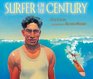 Surfer of the Century The Life of Duke Kahanamoku