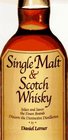 Single Malt  Scotch Whiskey : Select and Savor Over 200 Brands and Varieties (Essential Connoisseur)