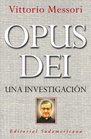 Opus Dei Una Investigacion/ an Investigation