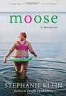 Moose A Memoir