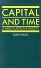 Capital and Time A NeoAustrian Theory