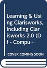 Learning  Using Clarisworks Including Clarisworks 20