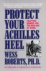 Protect Your Achilles Heel Crafting Armor for the New Age at Work