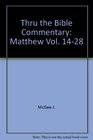 Thru the Bible Commentary Matthew Vol 1428
