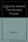 Legume Based Fermented Foods