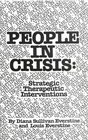 People In Crisis Strategic Therapeutic Interventions