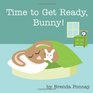 Time to Get Ready Bunny