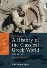 A History of the Classical Greek World 478  323 BC