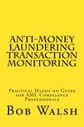 Antimoney Laundering Transaction Monitoring Practical Handson Guide for AML Compliance Professionals