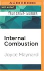 Internal Combustion The Story of a Marriage and a Murder in the Motor City