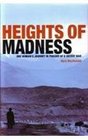 Heights of Madness One Women's Journey in Pursuit of a Secret War