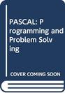 PASCAL Programming and Problem Solving
