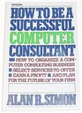 How to be a successful computer consultant