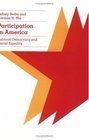 Participation in America Political Democracy and Social Equality