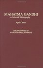 Mahatma Gandhi A Selected Bibliography