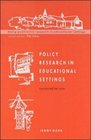 Policy Research In Educational Settings